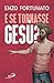 E Se Tornasse Gesù? La Domanda Al Cuore Del Cristianesimo - 3