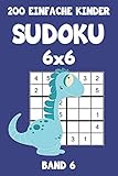 200 Einfache Kinder Sudoku 6x6 Band 6: Sudoku Puzzle Rätselheft mit Lösung, 2 Rästel pro Seite (German Edition)