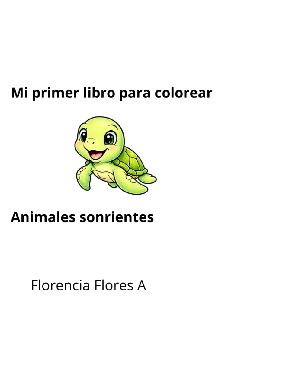 Mi primer libro para colorear: Animales sonrientes
