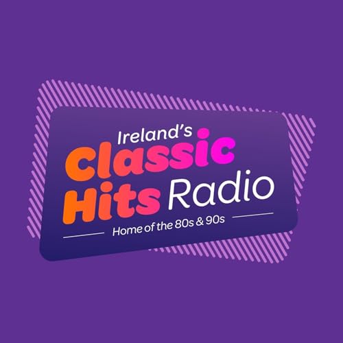 The Classic Hits Radio Podcast from Ireland&rsquo;s Classic Hits Radio cover art