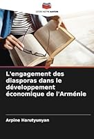 L'engagement des diasporas dans le développement économique de l'Arménie (French Edition) 6208666481 Book Cover