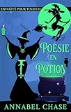  Poésie en Potion (Envoûté Pour Toujours t. 5)