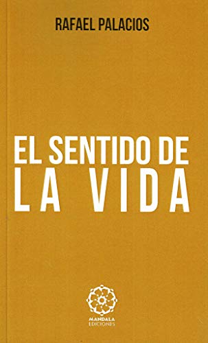 El Sentido De La Vida