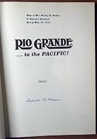 Rio Grande ... to the Pacific! 0913582093 Book Cover