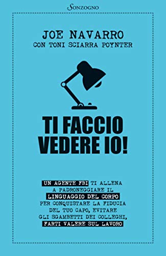 Joe Navarro – Ti faccio vedere io! (2013)