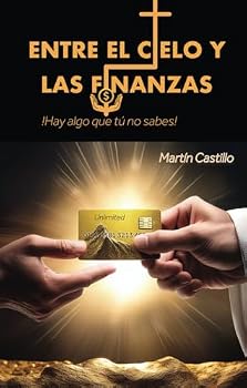 Paperback Entre el cielo y las Finanzas (Spanish Edition) [Spanish] Book