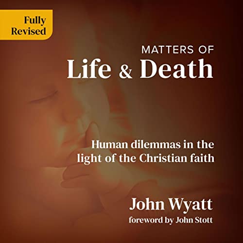 Matters of Life and Death by John Wyatt episode artwork