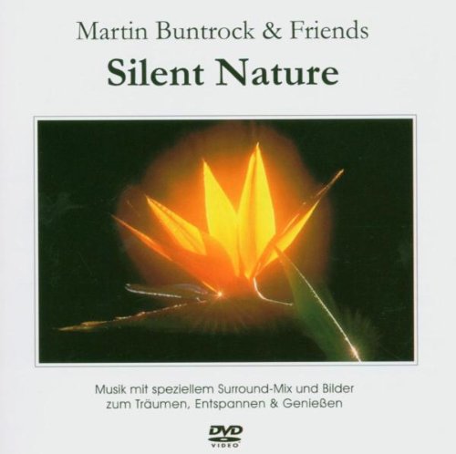 Silent Nature - Martin Buntrock & Friends [Alemania] [DVD]