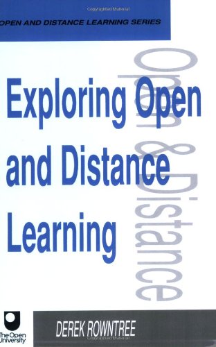 Exploring Open and Distance Learning (Open and Flexible Learning Series ...