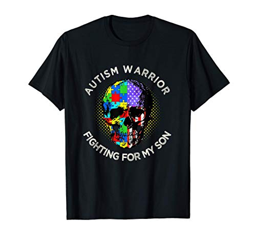 Autism Warrior Fighting For My Son | Parent of Autistic Kid Camiseta