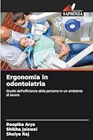 Ergonomia in odontoiatria (Italian Edition) 6200755531 Book Cover