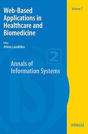 Web-Based Applications in Healthcare and Biomedicine: 7 2010th Edition book cover