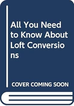 Hardcover All you need to know about loft conversions Book