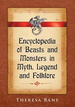 Paperback Encyclopedia of Beasts and Monsters in Myth, Legend and Folklore Book