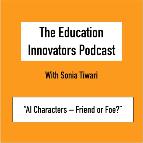 『Sonia Tiwari: AI Characters - Friend or Foe?』のカバーアート