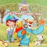 Let's Inves-tigger-ate (My Friends, Tigger and Pooh) 1403732493 Book Cover