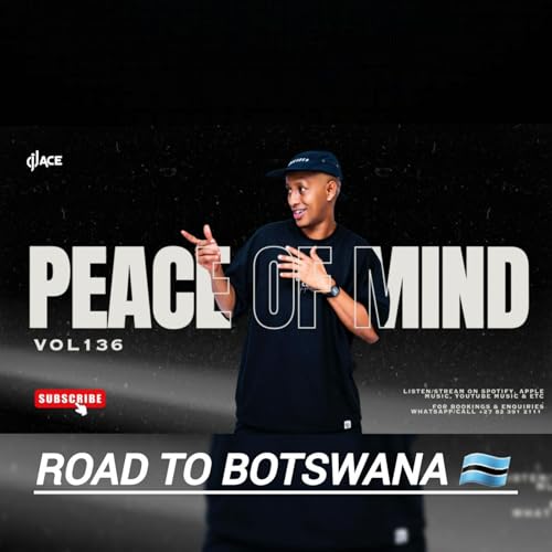 Ace of Spades - Peace of Mind Episode 136 (Road to Botswana Slow Jam Mix)