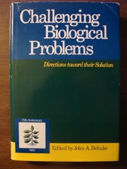 Hardcover Challenging biological problems;: Directions toward their solution Book