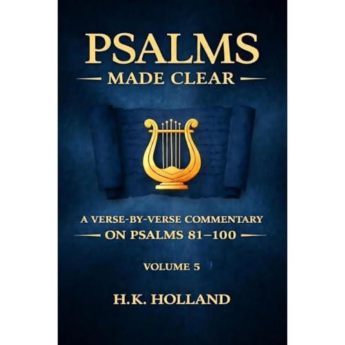 PSALMS MADE CLEAR Audiobook By H.K. Holland cover art