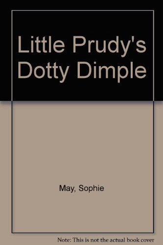 Little Prudy's Dotty Dimple B000VFXZYW Book Cover