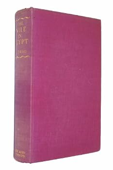 Hardcover THE NILE: THE LIFE-STORY OF A RIVER Book