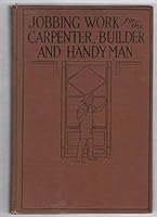Jobbing, Work for the Carpenter, Builder and Handy Man B008TUWPQA Book Cover