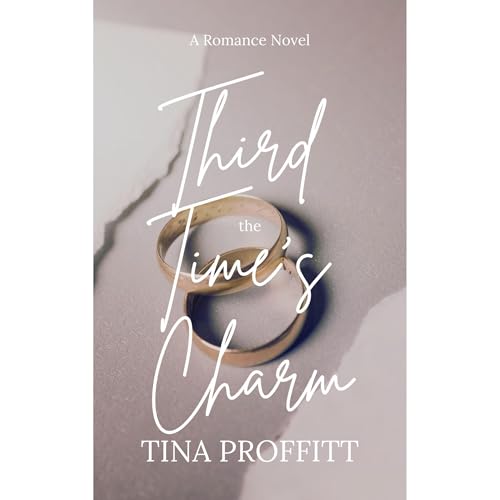 Third Time's the Charm Audiolibro Por Tina Proffitt arte de portada
