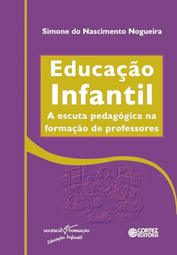 Educação infantil: a escuta pedagógica na formação de professores