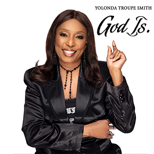 God Is. by Yolanda Troupe Smith on Prime Music
