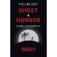 The Greatest Ghost and Horror Stories Ever Written
