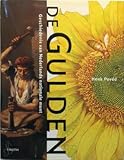  DE GULDEN - GESCHIEDENIS VAN NEDERLANDS NATIONALE MUNT