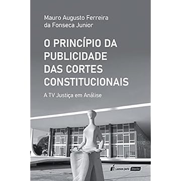 Capa do livro Princípio da Publicidade das Cortes Constitucionais, o - 2021