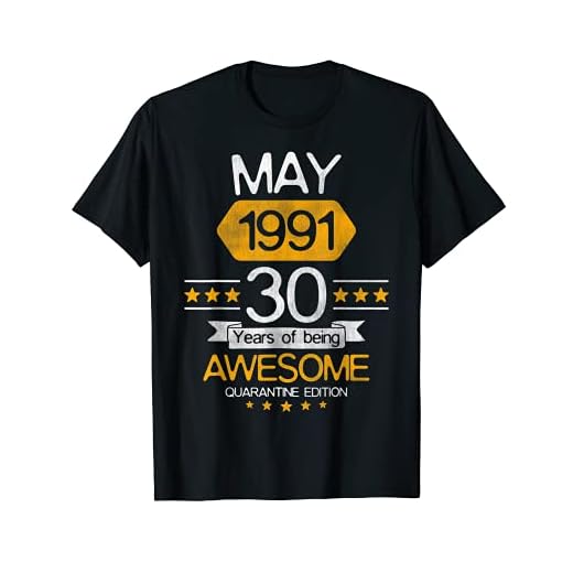 30 años de edad, regalo de mayo de 1991 30 cumpleaños traje de cuarentena Camiseta