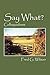 Say What?: Colloquialisms