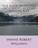 The Book of Cryptic Crossword Puzzles Volume Five
