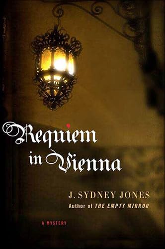 Requiem in Vienna: A Mystery (The Viennese Mysteries Book 2)