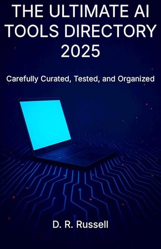 THE ULTIMATE AI TOOLS DIRECTORY 2025: Carefully Curated, Tested, ...