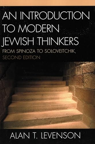 An Introduction to Modern Jewish Thinkers: From Spinoza to Soloveitchik