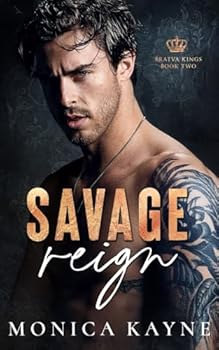 Savage Reign - Book #2 of the Bratva Kings