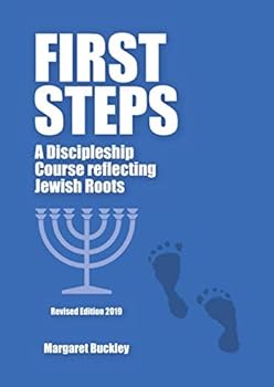 Paperback First Steps: A Christian Discipleship Course Reflecting Jewish Roots Book