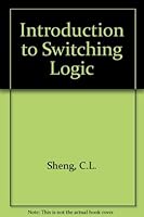 Introduction to switching logic (The Intext series in circuits, systems, communications, and computers) 0700224084 Book Cover