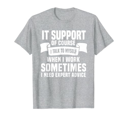 Funny IT Support Quote Computer Engineer IT Consulting T-Shirt, Men, Heather Grey, 5X-Large