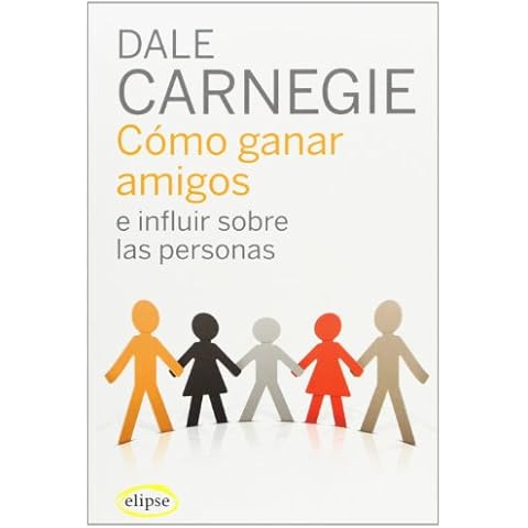 Cómo ganar amigos e influir sobre las personas [Español] Cover