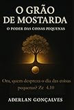  O Grão De Mostarda (Portuguese Edition)