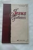 A Beka Book Jesus and His Followers Second Edition