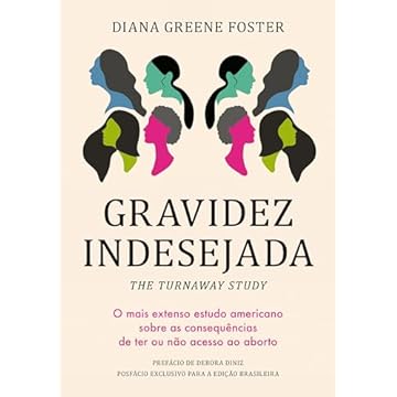 Capa do livro Gravidez indesejada: O mais extenso estudo americano sobre as consequências de ter ou não acesso ao aborto