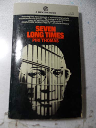 Seven Long Times 0451614399 Book Cover