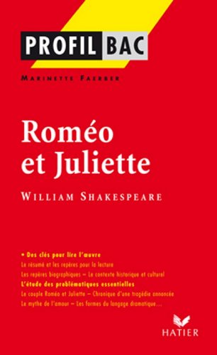 Profil - Shakespeare (William) : Roméo et Juliette : Analyse littéraire de l'oeuvre (Profil d'une PDF Ebook En Ligne
