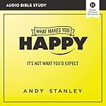 Cover of What Makes You Happy Bible Study: Audio