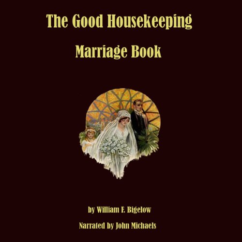 The Good Housekeeping Marriage Book Audiobook by William F. Bigelow episode artwork